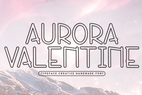 Aurora Valentine: The Handwritten Font That Builds Trust