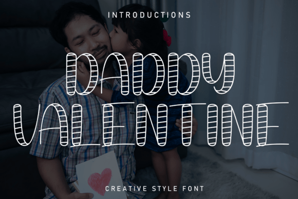Daddy Valentine: The Creative Display Font for Authentic Branding