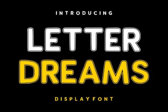 Letter Dreams: The Bold Display Font for Handmade Creators