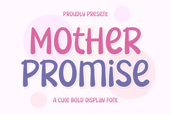Mother Promise: A Bold Display Font for Warm Brand Identity